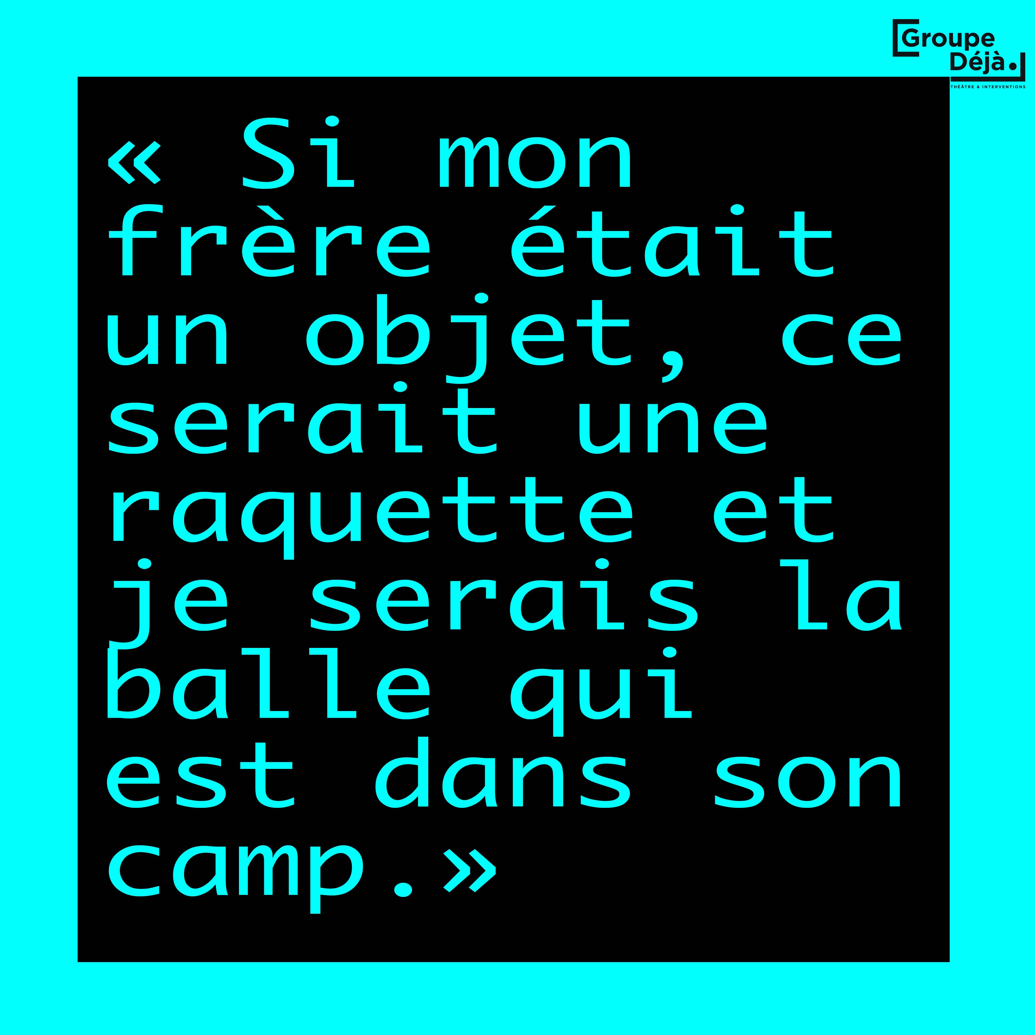 Les détenus parlent de leur fratrie