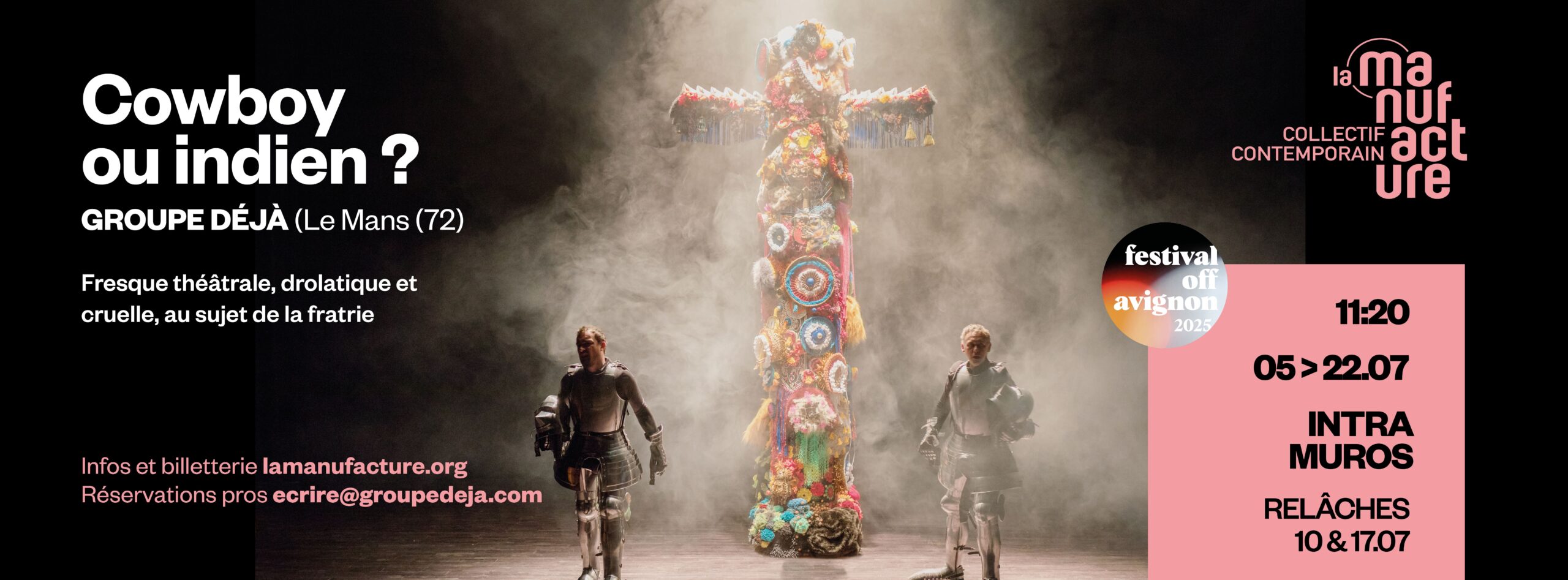 Festival Off Avignon 2025 / La Manufacture (Intramuros) / « Cowboy ou indien ? »