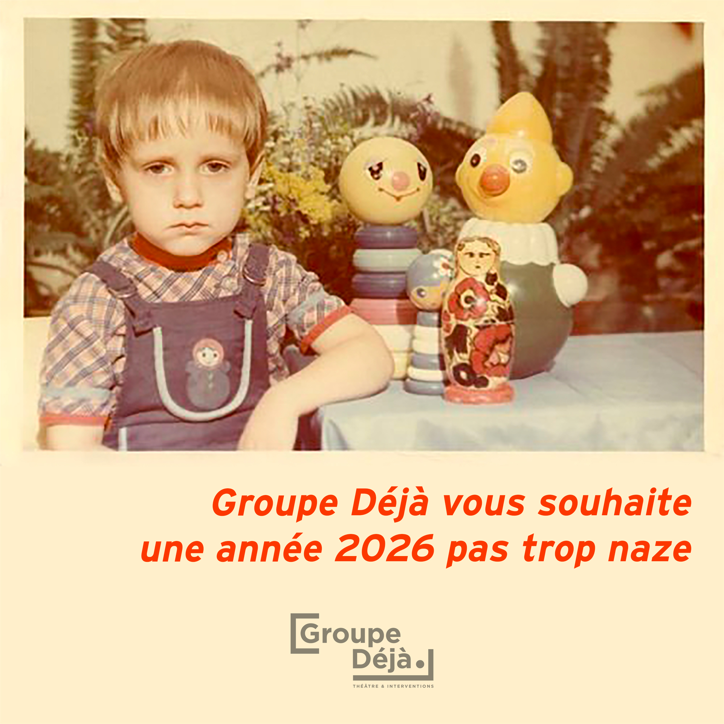 Groupe Déjà vous la souhaite pas trop mal !